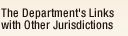 The Department's Links with Other Jurisdictions